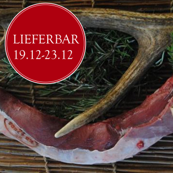 VB Hirschrücken, o.Knochen ca. 1,25 kg - nur 21.12. - 23.12.